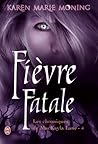 Fièvre fatale by Karen Marie Moning