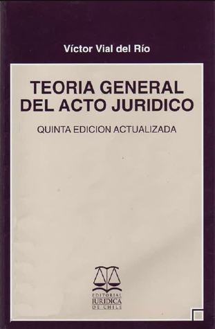Teoría General del Acto Jurídico