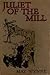 Juliet of the Mill