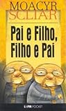 Pai e Filho, Filho e Pai