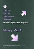 The Art of the Ridiculous Sublime: On David Lynch's Lost Highway