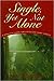 Single, Yet Not Alone by Jan Morgan