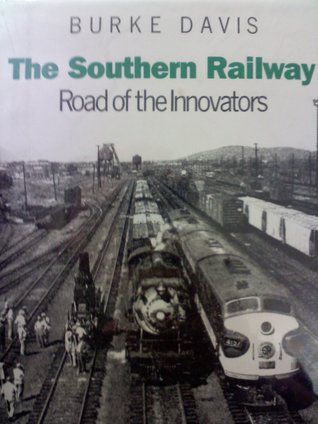 The Southern Railway: Road of the Innovators