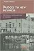 Bridges to New Business by J. Thomas Lindblad