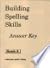 Building Spelling Skills 8 ...