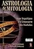 Astrologia & Mitologia: Seus Arquétipos e a Linguagem dos Símbolos