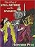 The Story of King Arthur an...