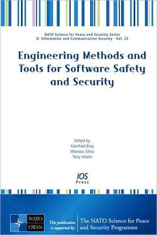 Engineering Methods and Tools for Software Safety and Security (NATO Science for Peace and Security Series - D: Information and Communication Security, 22)