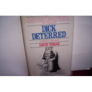 Dick deterred;: A play in two acts (Hardcover)