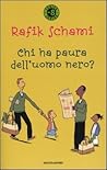 Chi ha paura dell'uomo nero? by Rafik Schami