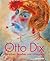 Otto Dix: Zwischen Paradies und Untergang (German Edition)