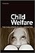 Child Welfare by Timothy Ross