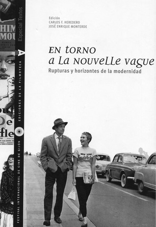 En torno a la Nouvelle Vague. Rupturas y horizontes de la modernidad
