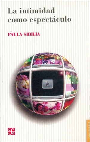 La intimidad como espectáculo (Paperback)