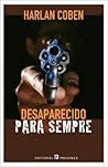 Desaparecido Para Sempre by Harlan Coben