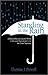 Standing in the Rain: Understanding, surviving and thriving in the worst financial storm since the Great Depression