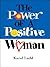 The Power Of A Positive Woman