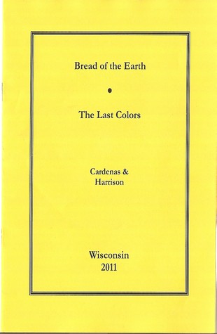 Bread of the Earth / The Last Colors