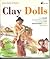Clay Dolls