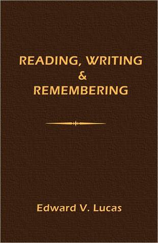 Reading, Writing and Remembering: A Literary Record (Hardcover)