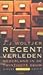 Recent verleden: Nederland in de twintigste eeuw