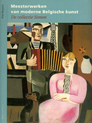 Meesterwerken van moderne Belgische kunst: De collectie Simon (Paperback)