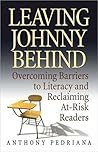 Leaving Johnny Behind: Overcoming Barriers to Literacy and Reclaiming At-Risk Readers