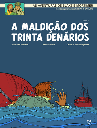 A Maldição dos Trinta Denários: Tomo 1 (Blake e Mortimer, # 19)