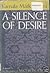 A Silence of Desire