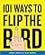 101 Ways to Flip the Bird 101 Ways to Flip the Bird