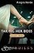 Taking Her Boss (Glory Tales)