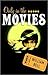 Only in the Movies by William Bell