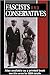 Fascists and Conservatives: The Radical Right and the Establishment in Twentieth-Century Europe