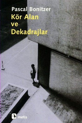Kör Alan ve Dekadrajlar (Paperback)