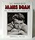 The Unabridged James Dean: ...