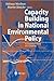 Capacity Building in National Environmental Policy by Helmut Weidner