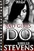 Bad Girls Do