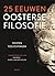 25 eeuwen oosterse filosofie by Jan Bor