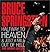 Bruce Springsteen: Halfway to Heaven & Just a Mile Out of Hell
