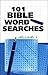 101 Bible Word Searches, Vo...