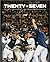 Twenty-Seven: The Official Yankees World Series Championship Commemorative