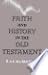 Faith and History in Old Testament