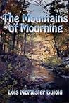 The Mountains of Mourning by Lois McMaster Bujold