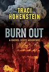 Burn Out by Traci Hohenstein