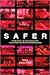 Safer: A Novel of Suspense