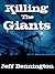 Killing the Giants by Jeff Bennington