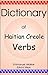 Dictionary of Haitian Creole Verbs