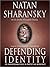 Defending Identity: Its Indispensable Role in Defending Democracy: Its Indispensable Role in Defending Democracy