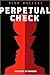 Perpetual Check