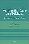 Residential Care of Children: Comparative Perspectives Residential Care of Children: Comparative Perspectives